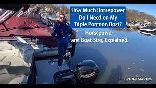 What Size Engine Do I Need for My Triple Pontoon Boat [upl. by Eilitan441]