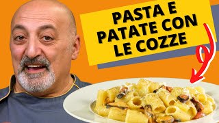 Pasta e patate con le cozze  un gustoso piatto napoletano potenziato [upl. by Ora974]