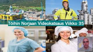 Töihin Norjaan videokatsaus viikko 35 [upl. by Limhaj]