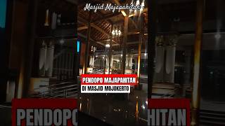 ARSITEKUR MAJAPAHIT PENDOPO MAJAPAHIT DI MASJID DEKAT TROWULAN MOJOKERTO majapahit candi pendopo [upl. by Bradford]