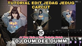 Tutorial Edit Jedag Jedug Capcut DJ DUM DEE DUMM  JJ New Style [upl. by Jillian102]