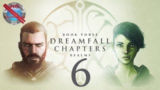 Dreamfall Chapters Book 3 part 6 Chapter 7 Hunted no commentary [upl. by Akimak]