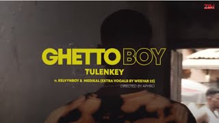 Tulenkey  Ghetto Boy feat Kelvyn Boy amp Medikal Official Video [upl. by Nabe]