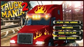 Truck Mania 2  Game Walkthrough 112 levels [upl. by Elleryt]