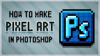 INDEPTH Pixel Art Tutorial for Beginners  Adobe Photoshop 2024 [upl. by Dael310]