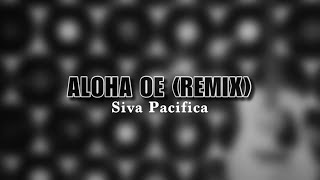 Aloha Oe Remix [upl. by Nazay]