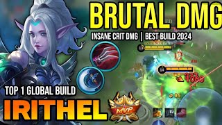 IRITHEL BEST BUILD 2024  BUILD TOP 1 GLOBAL IRITHEL GAMEPLAY  MOBILE LEGENDS✓ [upl. by Geis]