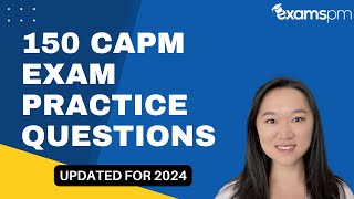 150 CAPM Exam Practice Questions  Updated for 2024 [upl. by Nadoj]