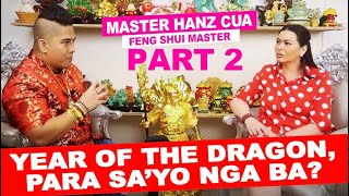 YEAR OF THE DRAGON ANO ANG MGA DAPAT IWASAN PART 22 ft Hanz Cua  Aiko Melendez [upl. by Sudhir]