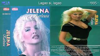 Jelena Karleusa  Lagao si lagao  Audio 1995 [upl. by Enybor]