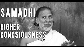 What is Samadhi How to Achieving Higher Consciousness and Living Your Best Life [upl. by Naginarb]