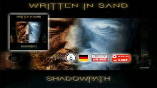 💀 WRITTEN IN SAND  SHADOWPATH  Full Album  Progressive Rock  2022  HQ [upl. by Godiva322]