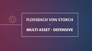 Flossbach von Storch  Multi Asset  Defensive  Kurz erklärt [upl. by Mylo329]