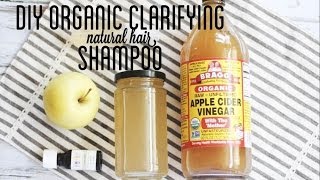 DIY Organic Clarifying Shampoo for Natural Hair [upl. by Jacintha]