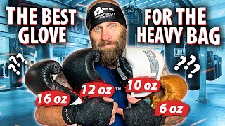 Best Gloves for the Heavy Bag  Review of wraps 6 oz 10 oz 12 oz and 16 oz Boxing Gloves [upl. by Cerell]