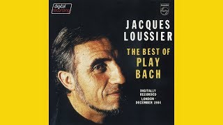 JACQUES LOUSSIER quotThe best of Play Bachquot 1985 [upl. by Tolecnal]