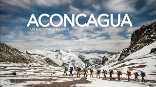 Summiting Aconcagua  Full Documentary [upl. by Alemap]