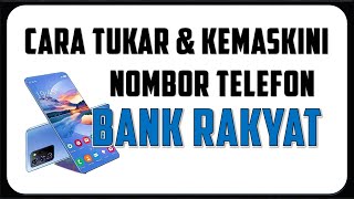 Cara Tukar Atau Kemaskini Nombor Telefon Untuk iRakyat Bank Rakyat Online Banking [upl. by Hameean]