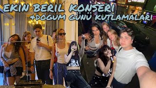 ekin beril konseri ve berrasimo doğum günü kutlamaları  vlog [upl. by Ahseeyt]