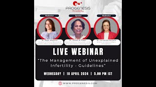 The Management of Unexplained Infertility  Guidelines  Dr Umesh N Jindal [upl. by Onairpic]