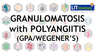 Granulomatosis with Polyangiitis GPAWegeners [upl. by Annahavas36]