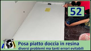 Come si posa un piatto doccia in resina – Diversi problemi ma tanti errori [upl. by Ynaittirb]