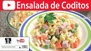 ENSALADA DE CODITOS  Vicky Receta Facil [upl. by Suoilenroc243]