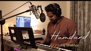 Humdard  Raj Shekhar  Ek Villain  Mithoon  Cover Version [upl. by Perlis]