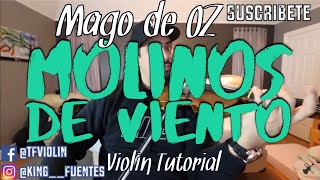 Molinos de Viento Violin Tutorial Mago de OZ [upl. by Lange969]