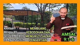 MEMBUANG KEBODOHAN DAN MENGIKUTI JALAN PENGERTIAN – Amsal 916 [upl. by Imailiv]