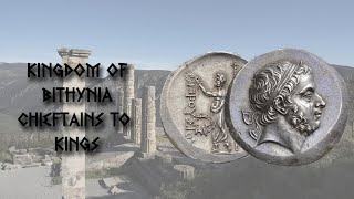 Kingdom of Bithynia  Chieftains To Kings Overview History [upl. by Leund]