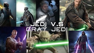 The Jedi V S The Gray Jedi [upl. by Emyle]