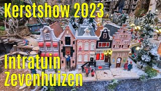 Kerstshow 2023 Intratuin Zevenhuizen ⭐⭐⭐⭐⭐part 1 [upl. by Bilicki]