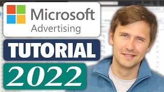 Microsoft Bing Ads Tutorial Made In 2022  Complete StepByStep [upl. by Odysseus]