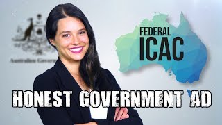 Honest Government Ad  Federal ICAC [upl. by Nnaeirrac]