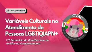 III Seminário do Coletivo Vale da Análise do Comportamento LGBTQIAPN [upl. by Noble]