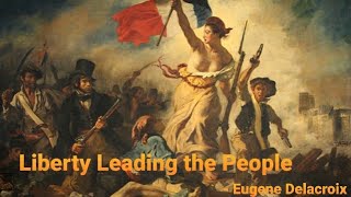 Liberty Leading the People  Eugène Delacroix [upl. by Naji766]