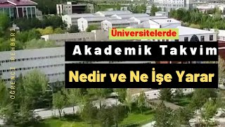 Akademik Takvim Nedir Nasıl Belirlenir ve Ne İşe Yarar [upl. by Puduns]