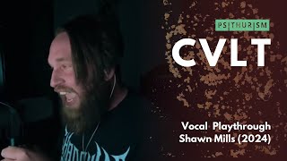 CVLT  Psithurism one take vocal playthrough [upl. by Aissat456]