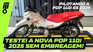 PILOTEI A NOVA HONDA POP 110i ES 2025  A POP MELHOROU [upl. by Ynolem]