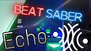 Echo  Starset  Beat Saber Expert [upl. by Maeve]