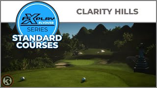 FSX PLAY Course Flyover  Clarity Hills  Standard Courses [upl. by Nwahsram22]