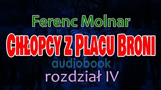 Chłopcy z Placu Broni Ferenc Molnar  audiobook PL  rozdział 410 [upl. by Byrdie]