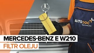 Jak wymienić olej silnikowy i filtr oleju w MERCEDESBENZ E W210 TUTORIAL  AUTODOC [upl. by Htebazileharas]