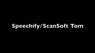 Speechify Tom and ScanSoft Tom Combining Audio Test [upl. by Minabe]