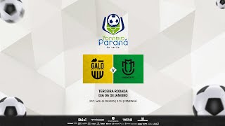 GALO MARINGÁ X MARINGÁ FC  AO VIVO COM IMAGENS  Torneio Paraná de Verão [upl. by Kolb]