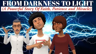 FROM DARKNESS TO LIGHT A POWERFUL STORY OF FAITH PATIENCE AND MIRACLECHRISTIAN ANIMATION viral [upl. by Gough]