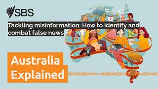 Tackling misinformation How to identify and combat false news  Australia Explained [upl. by Maxine]