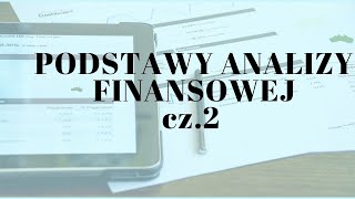 Podstawy analizy finansowej cz 2 [upl. by Tamara]