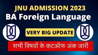 JNU BA Foreign Language  First Cutoff 2023 [upl. by Anirroc663]